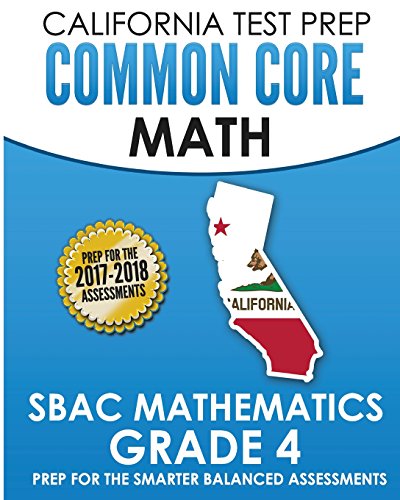 Stock image for California Test Prep Common Core Math Sbac Mathematics Grade 4: Preparation for the Smarter Balanced Assessments for sale by ThriftBooks-Atlanta