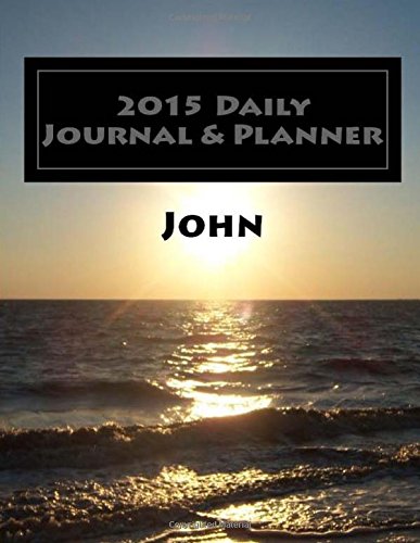 9781502850560: 2015 Daily Journal & Planner - JOHN