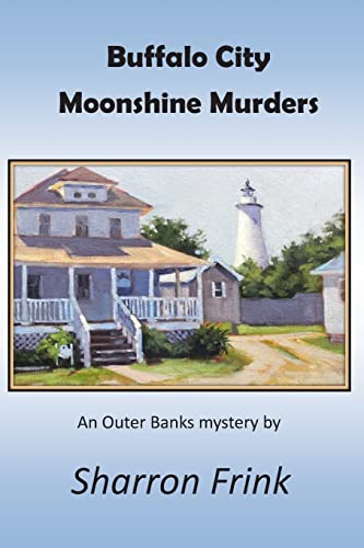 Stock image for Buffalo City Moonshine Murders: An Outer Banks Mystery for sale by SecondSale