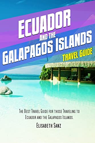 Beispielbild fr Ecuador and the Galapagos islands travel guide zum Verkauf von THE SAINT BOOKSTORE