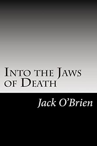 Into the Jaws of Death - O'Brien, Jack