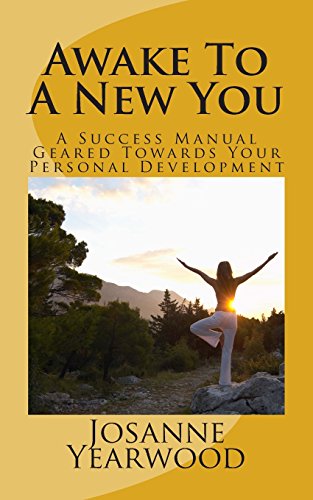 9781502856128: Awake To A New You: A Success Manual Geared Towards Your Personal Development