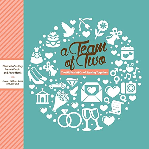 9781502856593: A Team of Two: The Biblical ABCs of Staying Together