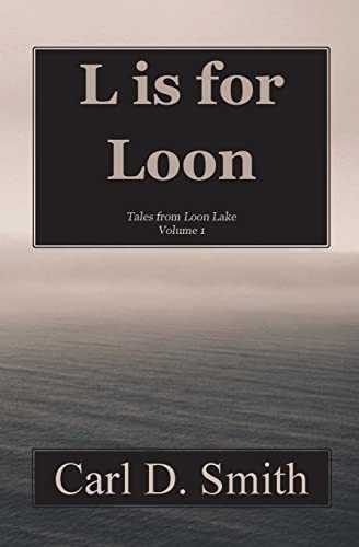 Stock image for L is for Loon (Tales from Loon Lake) for sale by SecondSale