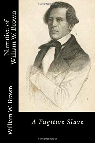 9781502862037: Narrative of William W. Brown A Fugitive Slave