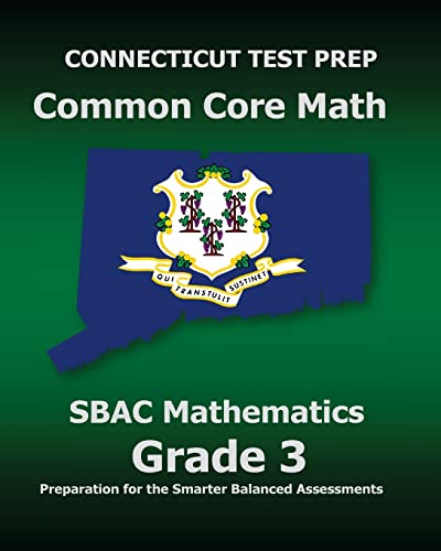 Beispielbild fr CONNECTICUT TEST PREP Common Core Math SBAC Mathematics Grade 3: Preparation for the Smarter Balanced Assessments zum Verkauf von Irish Booksellers