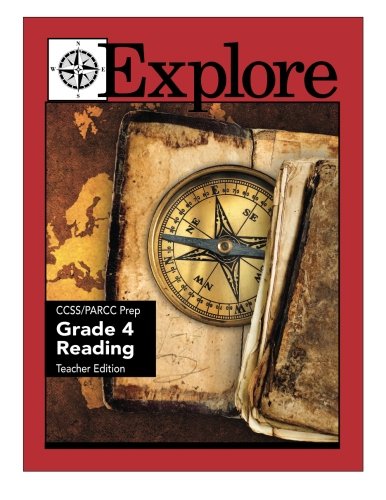 Beispielbild fr Explore Ccss/Parcc Prep Reading, Grade 4 zum Verkauf von Revaluation Books