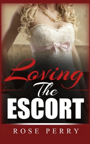 Imagen de archivo de Loving the Escort a la venta por Revaluation Books