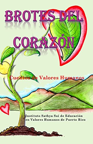 9781502874719: Brotes del Corazn: Cuentos de Valores Humanos (Spanish Edition)