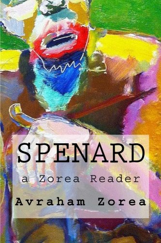 9781502874801: Spenard: a Zorea Reader
