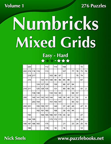 Stock image for Numbricks Mixed Grids - Easy to Hard - Volume 1 - 276 Puzzles for sale by SecondSale