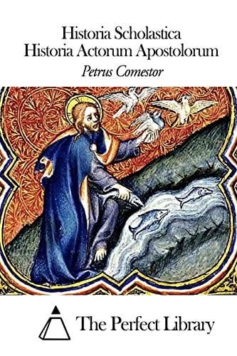 Beispielbild fr Historia Scholastica - Historia Actorum Apostolorum zum Verkauf von THE SAINT BOOKSTORE