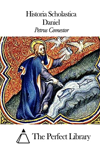 9781502882066: Historia Scholastica - Daniel (Perfect Library) (Latin Edition)