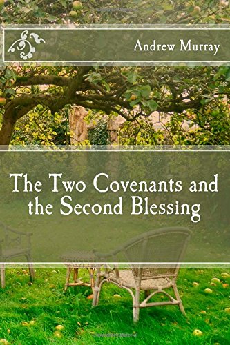 Stock image for The Two Covenants and the Second Blessing for sale by Off The Shelf