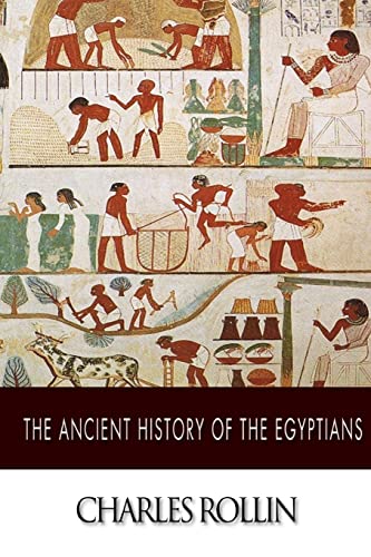 9781502884640: The Ancient History of the Egyptians