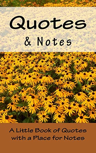 9781502894434: Quotes & Notes: A Little Book of Quotes with a Place for Notes