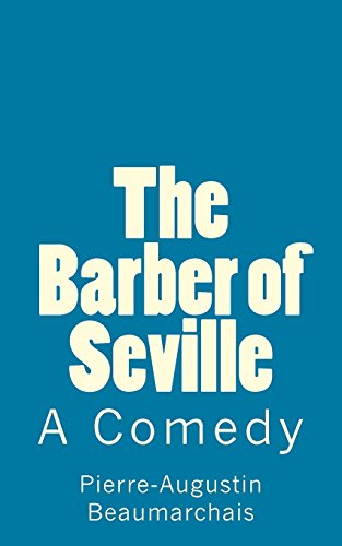 Beispielbild fr The Barber of Seville: A Comedy zum Verkauf von ThriftBooks-Atlanta