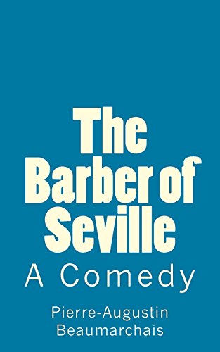 Imagen de archivo de The Barber of Seville: A Comedy a la venta por ThriftBooks-Atlanta