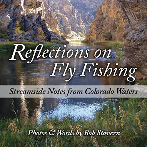 Beispielbild fr Reflections on Fly Fishing: Streamside Notes From Colorado Waters zum Verkauf von HPB-Red