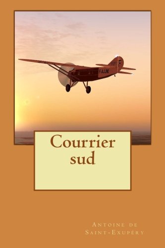 9781502900548: Courrier sud (French Edition)