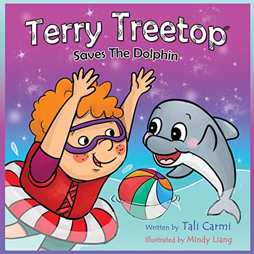 Stock image for Terry Treetop Saves The Dolphin (Bedtime Stories Children's Books for Early & Beginner Readers, Band 4) for sale by medimops