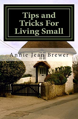 Stock image for Tips and Tricks For Living Small for sale by THE SAINT BOOKSTORE