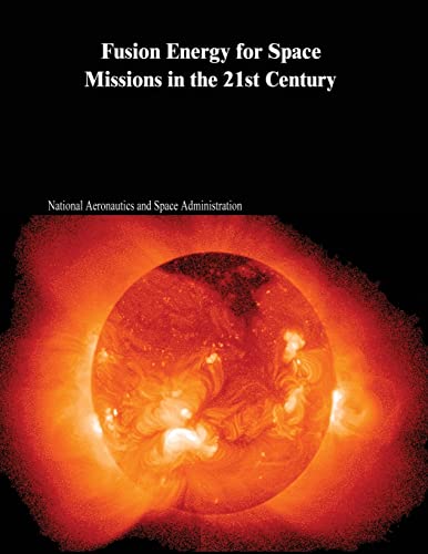 9781502903068: Fusion Energy for Space Missions in the 21st Century