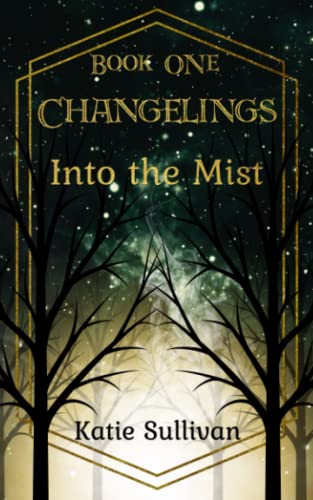 Imagen de archivo de Changelings: Into the Mist: Volume 1 a la venta por Revaluation Books