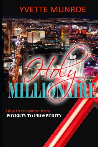 Beispielbild fr Holy Millionaire: How to Transition From Poverty to Prosperity zum Verkauf von ThriftBooks-Atlanta