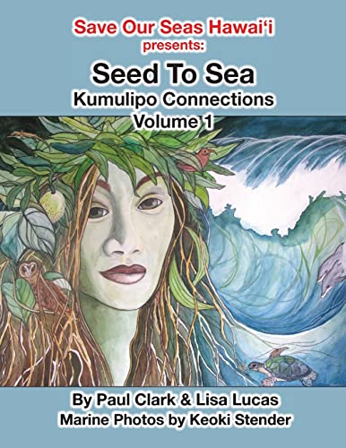 9781502905819: Seed To Sea: Kumulipo Connections Volume 1