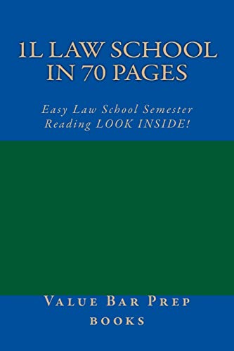 Beispielbild fr 1L Law School In 70 Pages: Easy Law School Semester Reading LOOK INSIDE! zum Verkauf von Lucky's Textbooks