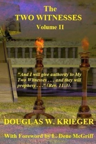 Beispielbild fr THE TWO WITNESSES - Vol. II: I will give authority to My Two Witnesses zum Verkauf von BooksRun