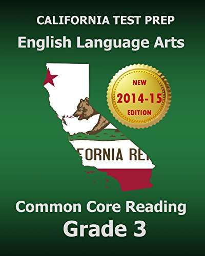 Beispielbild fr California Test Prep English Language Arts Common Core Reading Grade 3: Covers the Reading Sections of the Smarter Balanced (Sbac) Assessments zum Verkauf von ThriftBooks-Dallas
