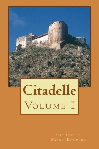 Imagen de archivo de Citadelle: Volume I: Volume 1 a la venta por Revaluation Books