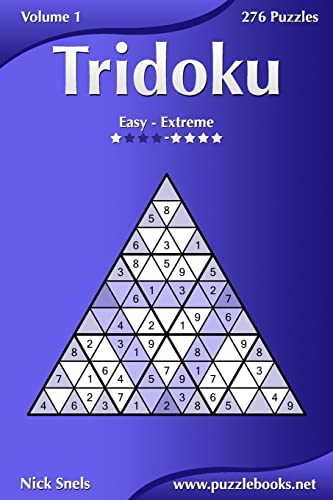 Beispielbild fr Tridoku - Easy to Extreme - Volume 1 - 276 Puzzles zum Verkauf von WorldofBooks