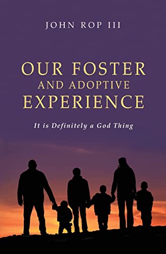 Imagen de archivo de Our Foster and Adoptive Experience It is Definitely a God Thing a la venta por PBShop.store US