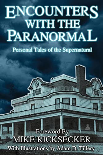 Imagen de archivo de Encounters With The Paranormal: Personal Tales of the Supernatural a la venta por Leserstrahl  (Preise inkl. MwSt.)