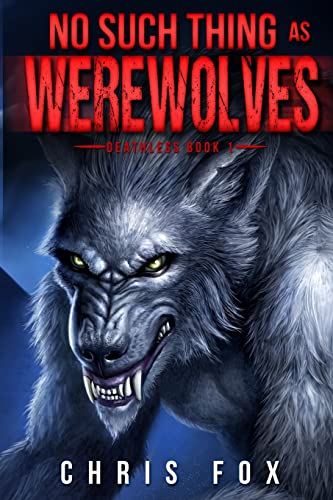 Stock image for No Such Thing As Werewolves (Deathless) for sale by KuleliBooks