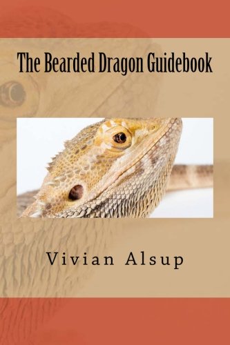 9781502920294: The Bearded Dragon Guidebook: Keeping Your Pet Reptile Healthy
