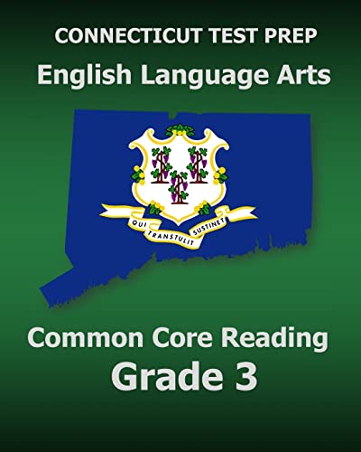 Beispielbild fr CONNECTICUT TEST PREP English Language Arts Common Core Reading Grade 3: Covers the Reading Sections of the Smarter Balanced (SBAC) Assessments zum Verkauf von THE SAINT BOOKSTORE