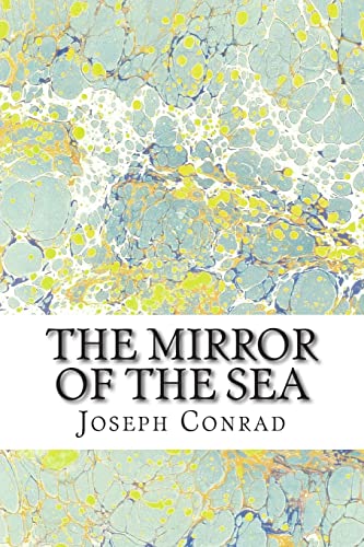 9781502927415: The Mirror of the Sea: (Joseph Conrad Classics Collection)