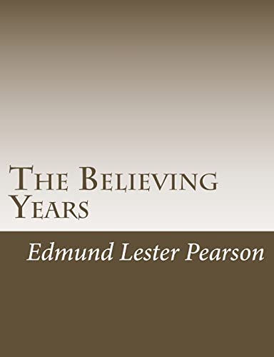 Stock image for The Believing Years for sale by Lucky's Textbooks