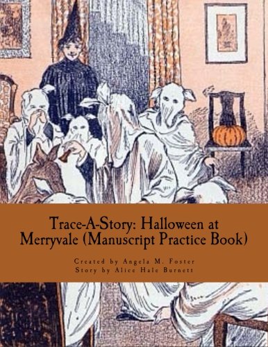 Stock image for Trace-a-story: Halloween at Merryvale (Manuscript Practice Book) for sale by Revaluation Books