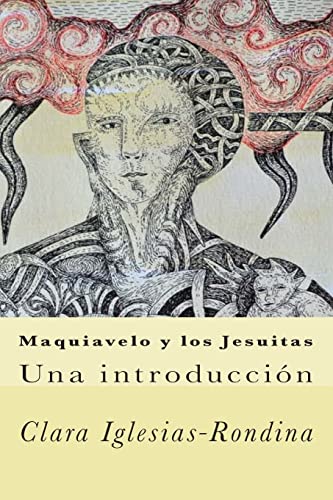 Imagen de archivo de Maquiavelo y los Jesuitas Una introduccin Volume 1 Los AntiMaquiavelo a la venta por PBShop.store US