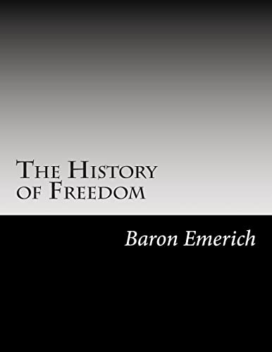 9781502948090: The History of Freedom