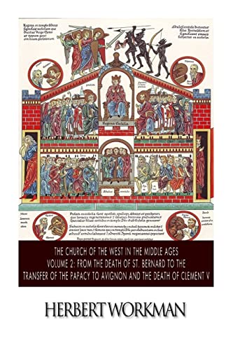 Imagen de archivo de The Church of the West in the Middle Ages Volume 2: From the Death of St. Bernard to the Transfer of the Papacy to Avignon and the Death of Clement V a la venta por Lucky's Textbooks