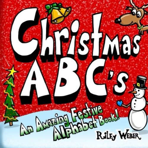 Beispielbild fr Christmas ABC's: An Amazing Festive Alphabet Book! zum Verkauf von Revaluation Books