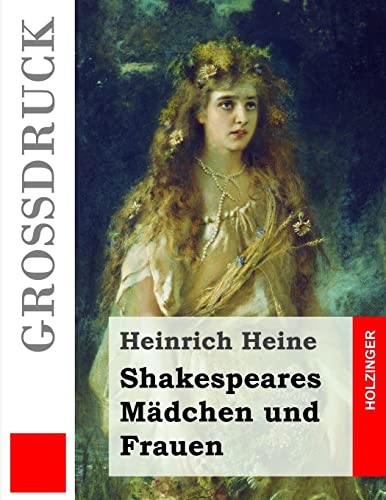 9781502956729: Shakespeares Mdchen und Frauen (Grodruck) (Grossdruck)