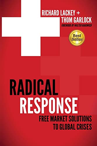 Beispielbild fr Radical Response: Free Market Solutions to Global Crises zum Verkauf von Once Upon A Time Books