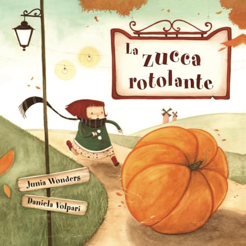 Beispielbild fr La zucca rotolante (Italian Edition) zum Verkauf von ThriftBooks-Atlanta